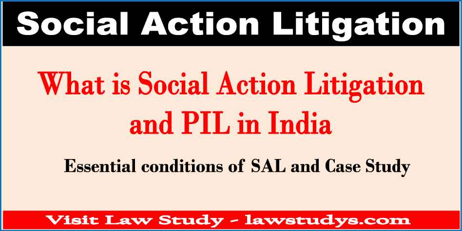 Social Action Litigation and PIL in India